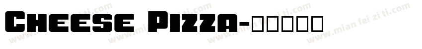 Cheese Pizza字体转换